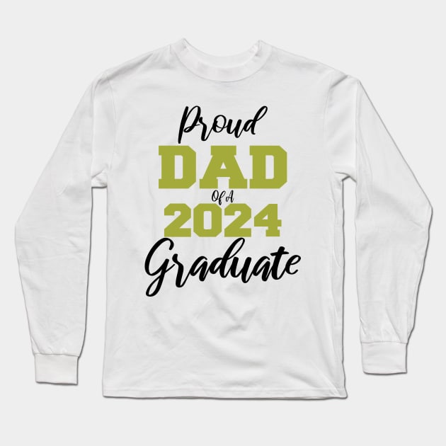 proud dad of a 2024 graduate Long Sleeve T-Shirt by UrbanCharm